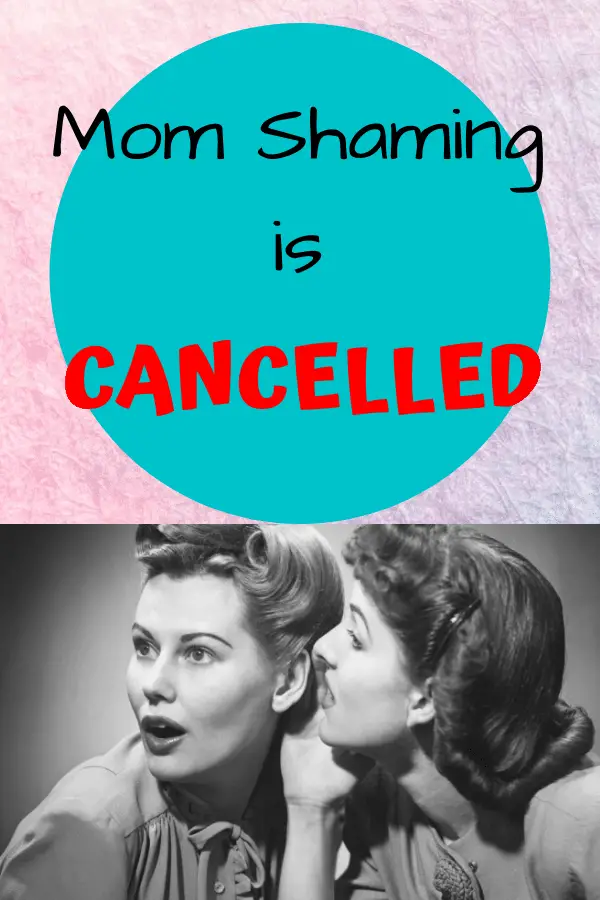 image shoes 2 women gossiping with text overlay that says Mom shaming is cancelled