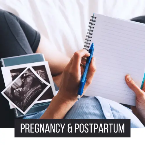 Pregnancy & Post Partum