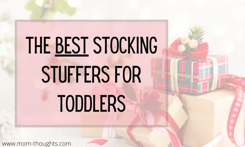 Stocking stuffers for toddlers | best stocking stuffers for toddlers | educational stocking stuffers for toddlers | creative stocking stuffers for toddlers | practical stocking stuffers for toddlers | wearable stocking stuffers for toddlers | fun stocking stuffers for toddlers | affordable stocking stuffer ideas for toddlers | stocking stuffer ideas | what to put in a toddlers stocking | what do you put in a toddlers stocking