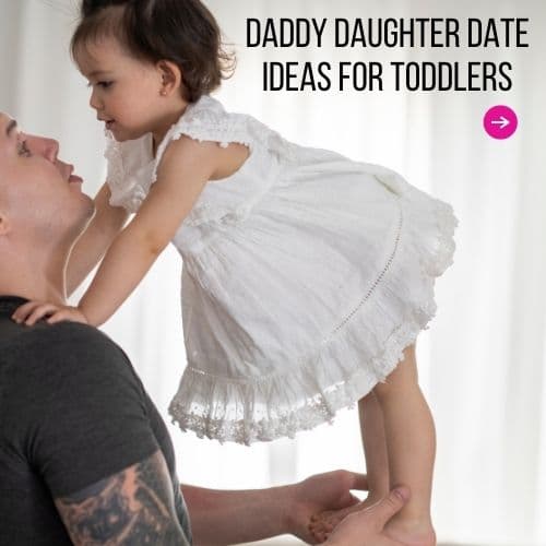 daddy daughter date ideas for toddlers