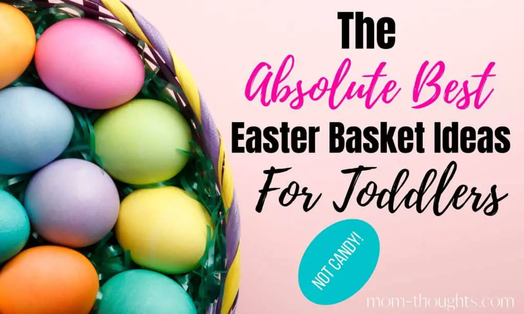 This post includes over 30 non-candy Easter Basket ideas for toddlers that your toddler will love! These no junk Easter Basket stuffers for toddlers will be used well past Easter Sunday!