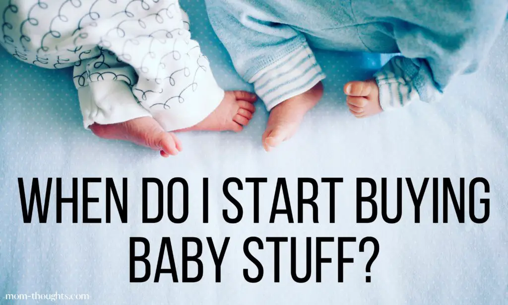 How To Know When To Start Buying Baby Stuff MomThoughts