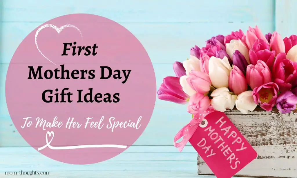 This post has the BEST First Mothers Day gift ideas to make mom feel special! It includes gifts for moms that she will actually want, and that will help her day to day. So if you're wondering what to get a new mom for mothers day, check this post out.