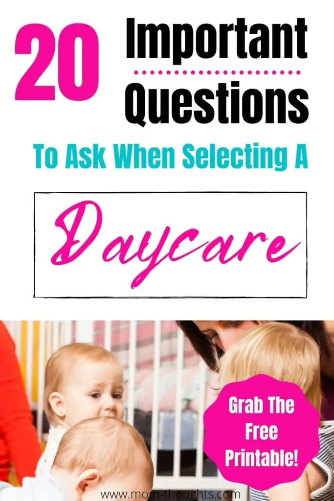 This image goes to a post that outlines questions to ask daycare providers when choosing a daycare. There's a free printable daycare interview questions for parents checklist.