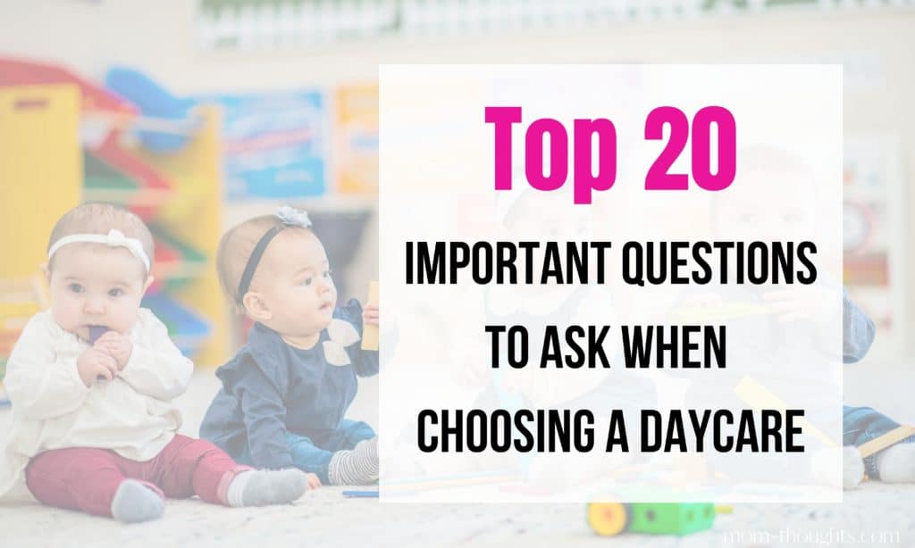 This image goes to a post that outlines questions to ask daycare providers when choosing a daycare. There's a free printable daycare interview questions for parents checklist.