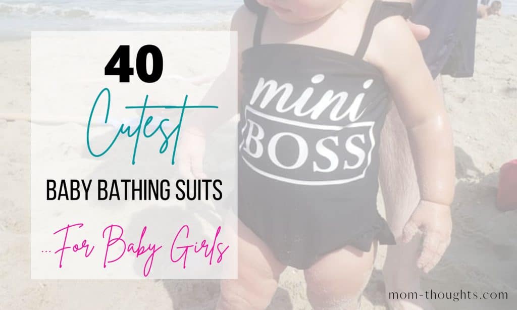 This image has a picture of a baby on the beach in a black baby bathing suit that has white text that says "Mini Boss".  On the left side of the image there is a light white box with text in it that says "40 cutest baby bathing suits...for baby girls"