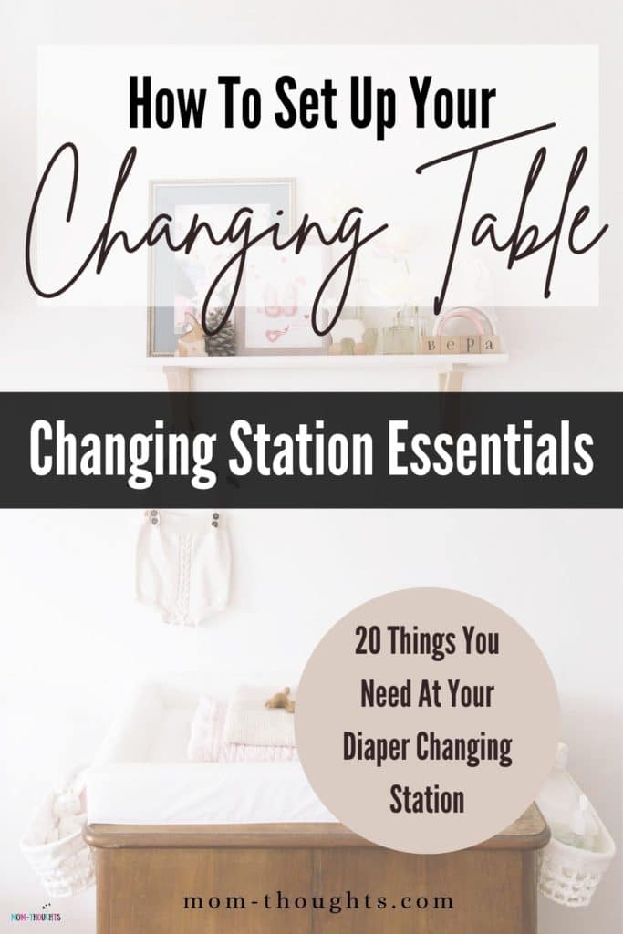 This image has a picture of a baby diaper changing station. The changing table is light brown in color, against a heavily white background. There's black text that says "How to set up your changing table. Changing table essentials." There is also a tan brown circle on the bottom right corner of the image with black text that says "20 things you need at your diaper changing station."