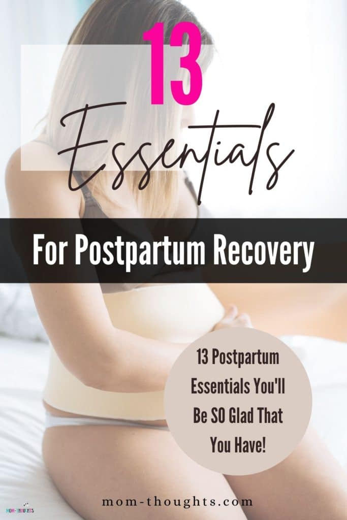 This image shows a woman in postpartum who you can see recently had a baby. She's wrapping a postpartum belly wrap around her stomach while sitting on a bed. There's text overlay that says "13 Essentials for postpartum recovery. 13 postpartum essentials you'll be SO glad you have!"