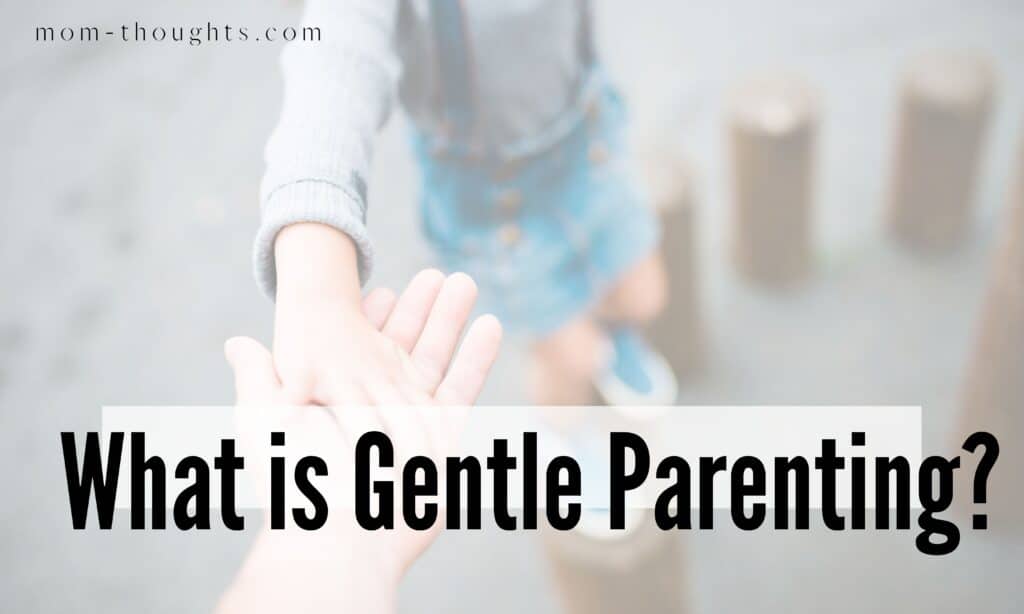 This image has a picture of a young child holding their parent's hand. There is black text overlay that says "What is gentle parenting?"