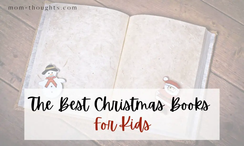 This image is of a Christmas book with a snowman on the bottom of one page, and a Santa on the other page. There is text overlay that says "The best Christmas Books for kids"