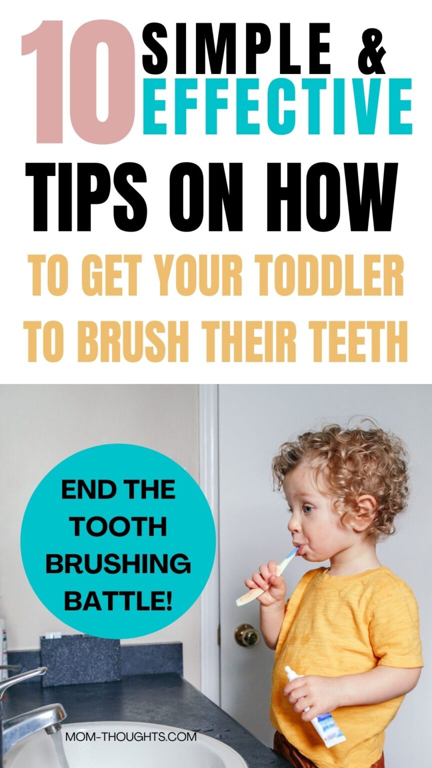 10 EASY Tips On How To Get Your Toddler To Brush Their Teeth - Mom-Thoughts