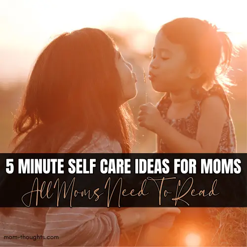 5 minute self care ideas for moms