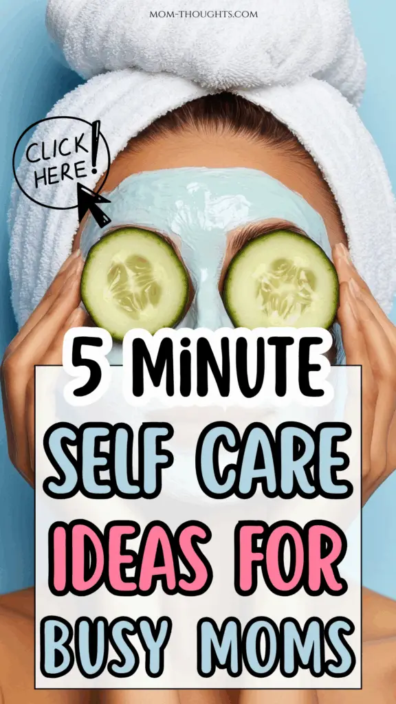 5 minute self care ideas for moms