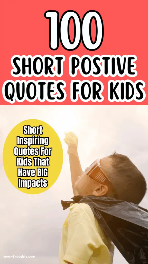 short positive quotes for kids